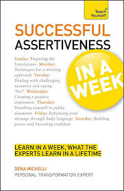 Successful Assertiveness In A Week